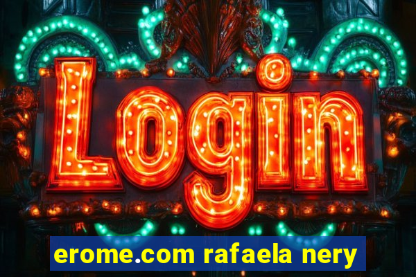 erome.com rafaela nery